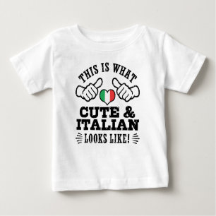 This Is What Cute And Italian Looks Like Baby T-Shirt