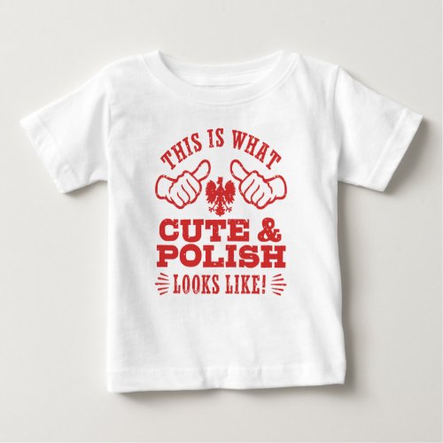 This Is What Cute And Polish Looks Like Baby T_Shirt