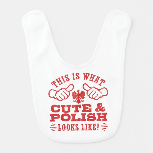 This Is What Cute And Polish Looks Like Bib (Front)