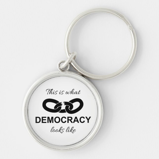This is What Democracy Looks Like Keychain (Front)