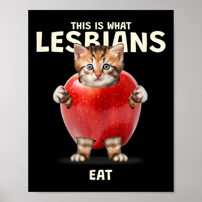 This Is What Lesbians Eat - Funny Cat Graphic (lgb Poster (Front)