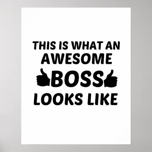 THIS IS WHAT LOOKS LIKE AWESOME BOSS POSTER