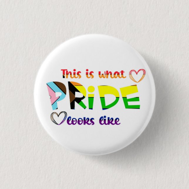 This Is What Pride Looks Like  Button (Front)