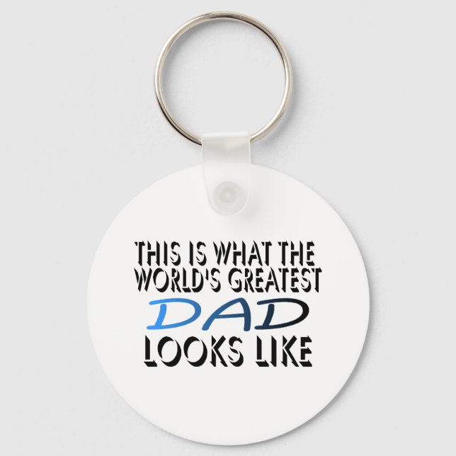 This Is What The World's Greatest Dad (2) Keychain (Front)