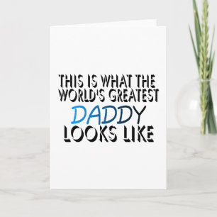 This Is What The World's Greatest Daddy (2) Card