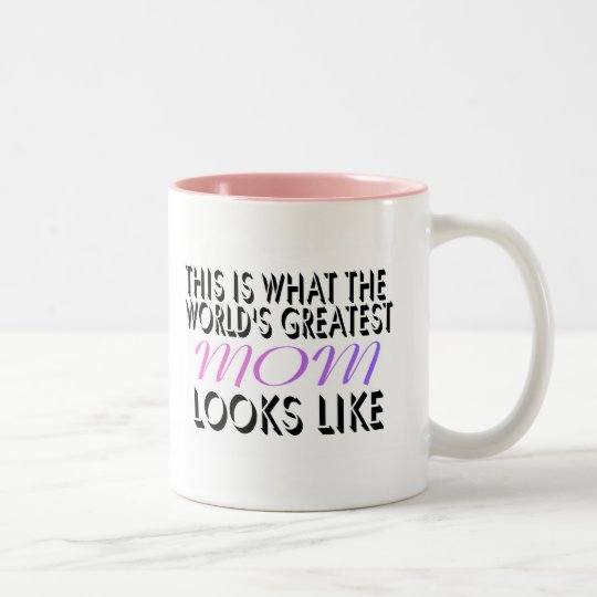 This Is What The World's Greatest Mom (2) Two-Tone Coffee Mug