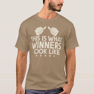 This is What Winners Look Like Winning Game Match  T-Shirt