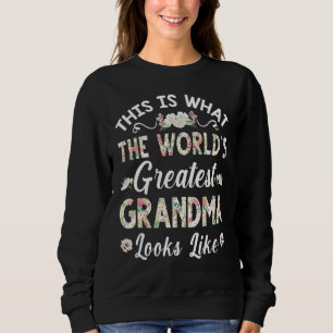 This Is What World's Greatest Grandma Looks Like M Sweatshirt