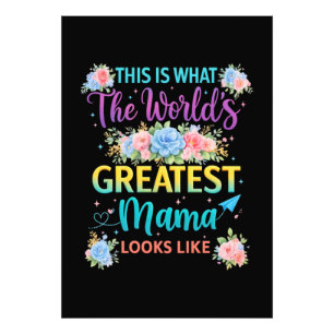 This is What Worlds Greatest Mama  Photo Print