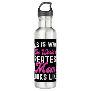 This Is What World's Greatest Mom Looks Like Mothe Stainless Steel Water Bottle