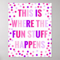 Where the Fun Stuff Happens Wall Art, Playroom Poster, Playroom