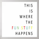 Where the Fun Stuff Happens Wall Art, Playroom Poster, Playroom