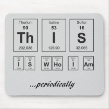 This Is Who I Am . . Periodically