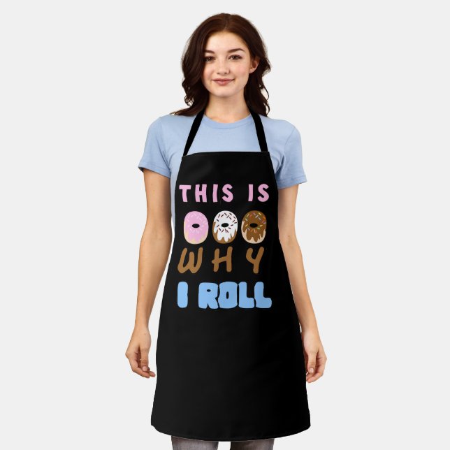This is Why I Roll Donut Apron (Worn)