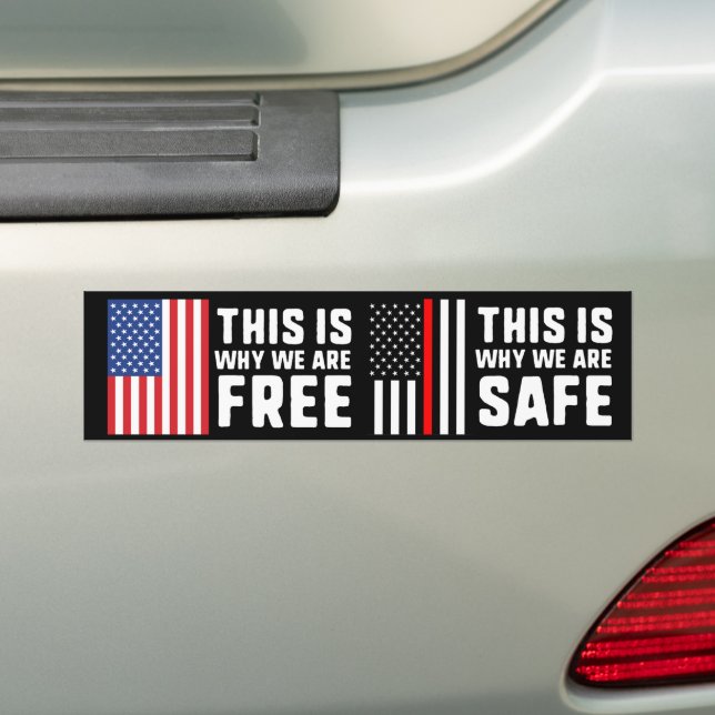 This Is Why We Are Free Safe Red Line Firefighters Bumper Sticker (On Car)