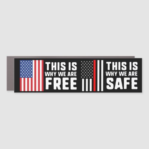 This Is Why We Are Free Safe Red Line Firefighters Car Magnet