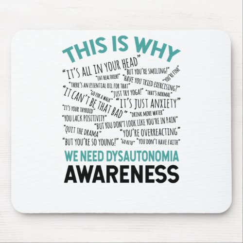 This Is Why We Need Dysautonomia Awareness Mouse Pad