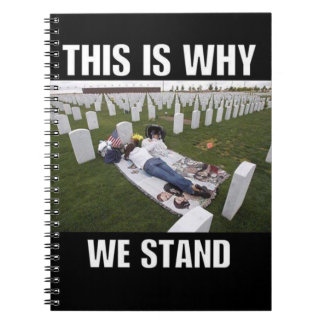 THIS IS WHY WE STAND NOTEBOOK