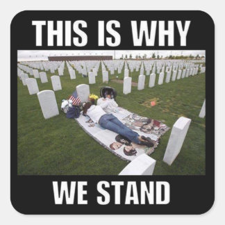 THIS IS WHY WE STAND SQUARE STICKER