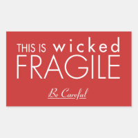 This is Wicked Fragile Sticker
