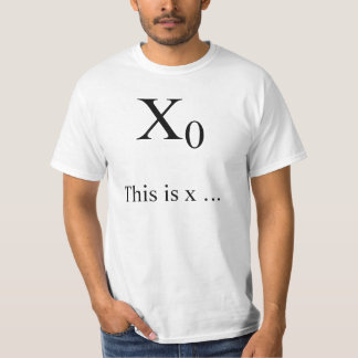 This is X...Naught! T-Shirt