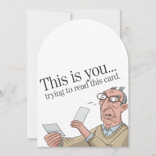 This Is You Trying To Read This Card Funny Dad