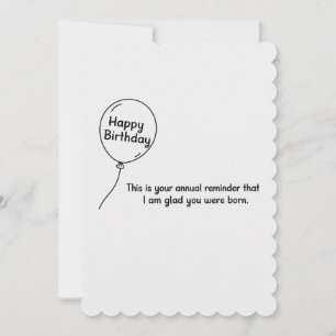 This Is Your Annual Reminder Funny Birthday Holiday Card