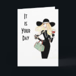THIS IS YOUR DAY "CELEBRATE YOUR BIRTHDAY" CARD<br><div class="desc">THIS LADY IS READY TO CELEBRATE... SEND HER TO THE "ADULT LADY" IN YOUR LIFE READY TO DO SO TOO!!!!</div>