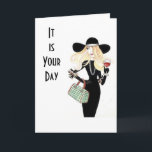 THIS IS YOUR DAY "CELEBRATE YOUR BIRTHDAY" CARD<br><div class="desc">THIS LADY IS READY TO CELEBRATE... SEND HER TO THE "ADULT LADY" IN YOUR LIFE READY TO DO SO TOO!!!!</div>