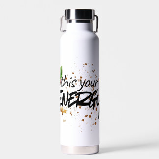 “This Is Your Energy Coffee Tumbler Water Bottle