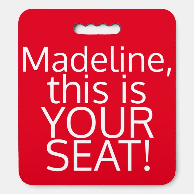 This is Your Seat Personalized Stadium Cushion (Front Vertical)