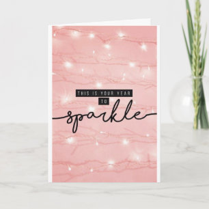 THIS IS "YOUR YEAR" TO "SPARKLE" HOLIDAY WISHES CARD
