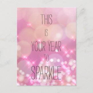 This is Your Year to Sparkle - Pink Bokeh Birthday Postcard