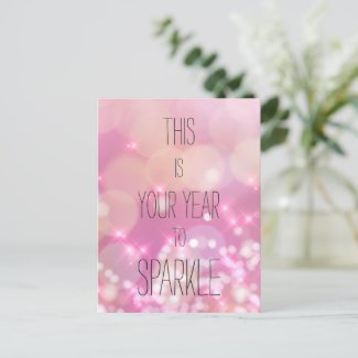 This is Your Year to Sparkle - Pink Bokeh Birthday Postcard