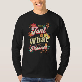 This isn't what I planned retro T-Shirt