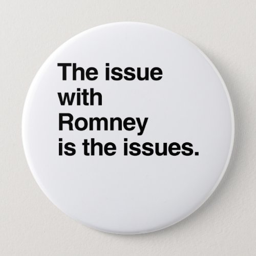 This issue with Romney is the issuespng Button
