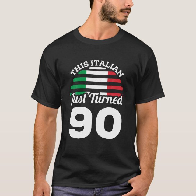 This Italian Just Turned 90 Italy 90th Birthday Ga T-Shirt (Front)
