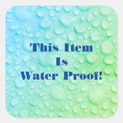 This Item Is Water Proof DIY Text Photo BlueGreen Square Sticker