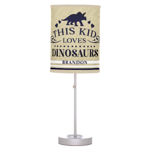 This kid loves Dinosaurs sand linen pattern stripe Table Lamp