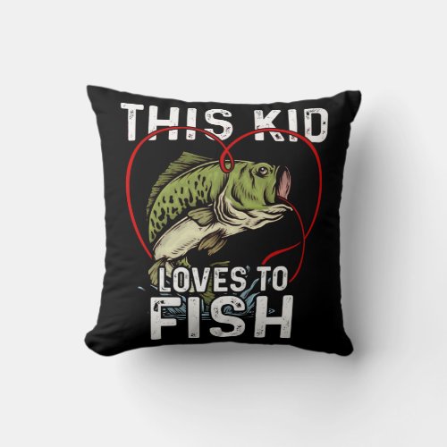 This Kid Loves to Fish Fishing Children Fisherman Throw Pillow