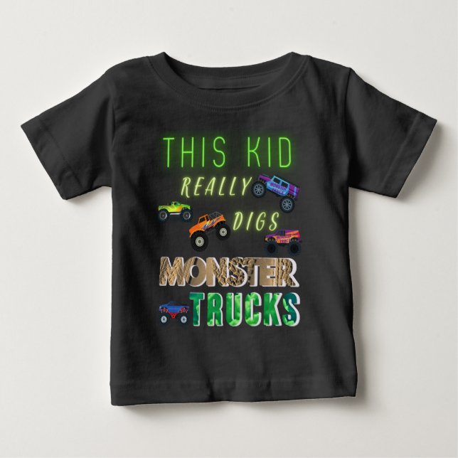 This Kid Really Digs Monster Trucks Baby T-Shirt (Front)
