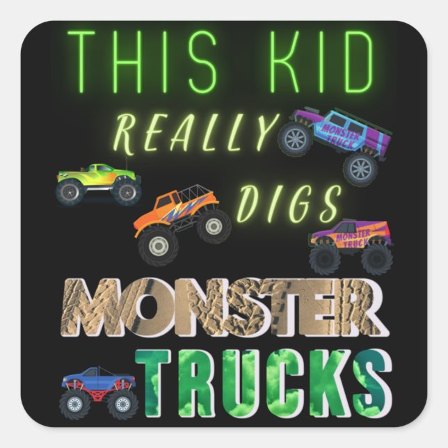 This Kid Really Digs Monster Trucks Square Sticker (Front)