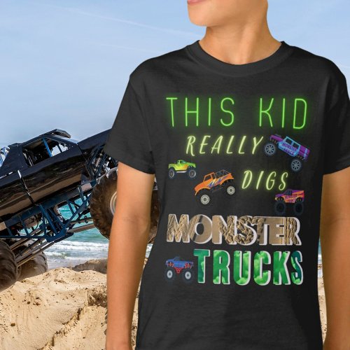 This Kid Really Digs Monster Trucks T_Shirt
