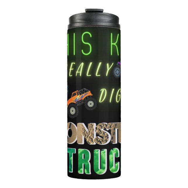 This Kid Really Digs Monster Trucks Thermal Tumbler (Front)
