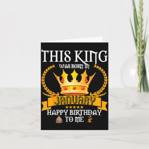 This King Was Born In January Funny Jan Birthday D Card