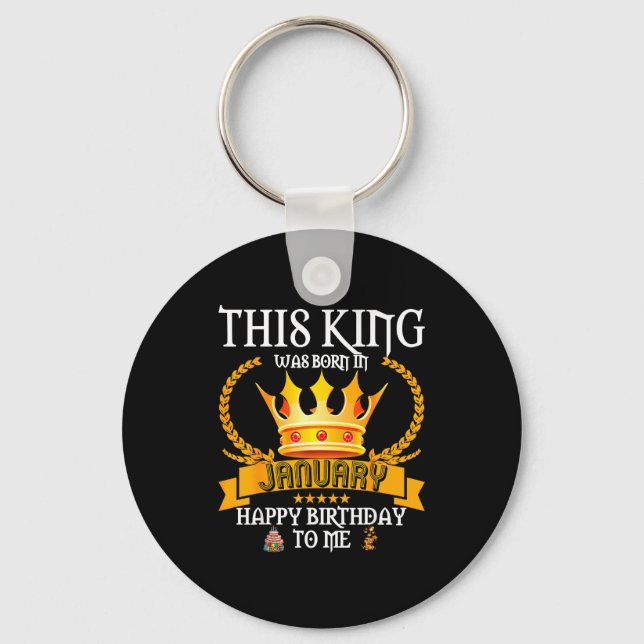 This King Was Born In January Funny Jan Birthday D Keychain (Front)