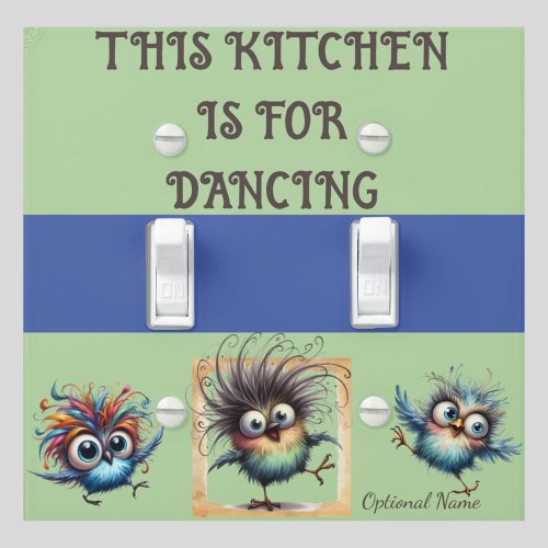 THIS KITCHEN IS FOR DANCING LIGHT SWITCH COVER