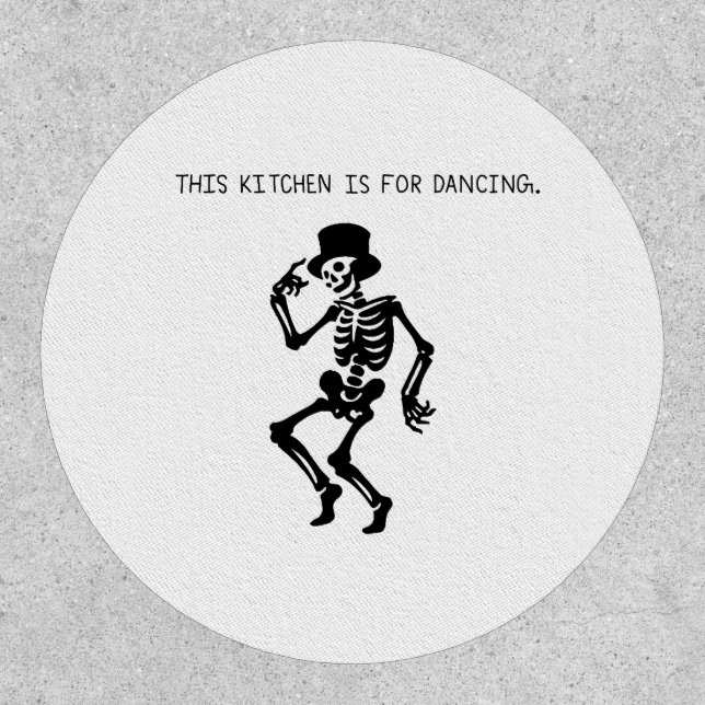 This Kitchen is for Dancing Patch (Front)
