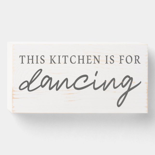 This Kitchen Is For Dancing Wooden Box Sign (Front Horizontal)