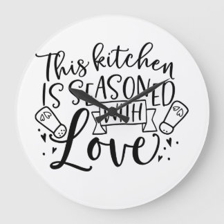 This Kitchen Is Seasoned With Love Large Clock